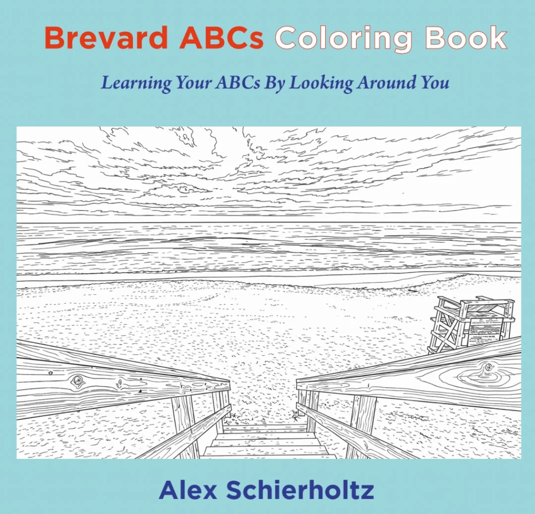 Brevard ABCs Coloring Book cover — Learning Your ABCs By Looking Around You, by Alex Schierholtz